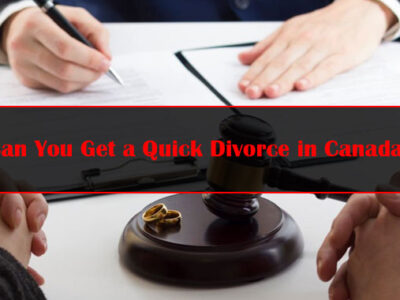 Can You Get a Quick Divorce in Canada Featured Image
