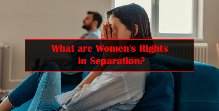 Women's Rights in Separation