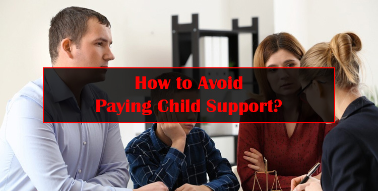 How-to-Avoid-Paying-Child-Support