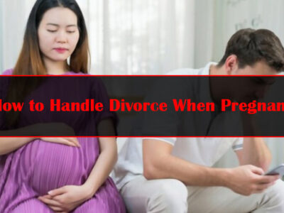 How to Handle Divorce When Pregnant