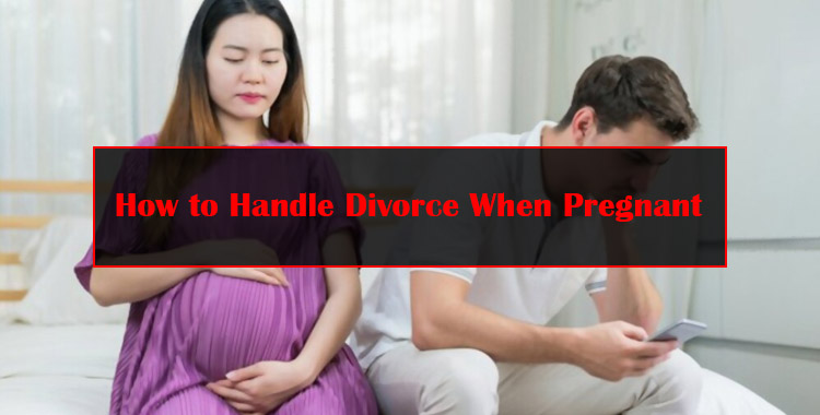 How to Handle Divorce When Pregnant Featured Image