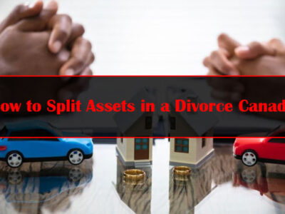 How to Split Assets in a Divorce Canada Featured Image