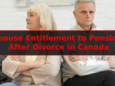 Spouse Entitlement to Pension After Divorce in Canada
